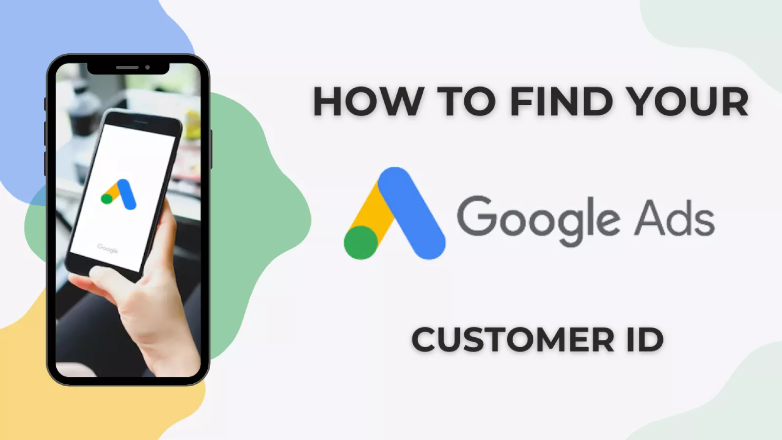 How To Find Your Google Ads Customer ID